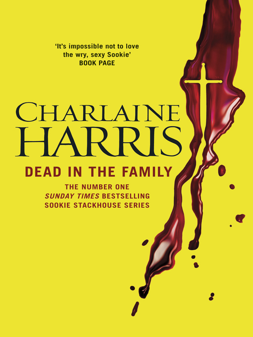Dead in the Family (eBook): Sookie Stackhouse Series, Book 10
